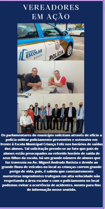 Os parlamentares do município solicitam policiamento preventivo e ostensivo em frente à Escola Municipal Criança Feliz 